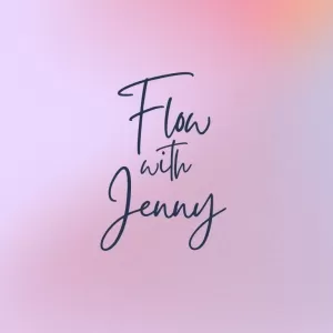Flow with Jenny